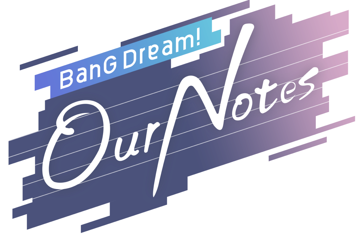 BanG Dream!Our Notes